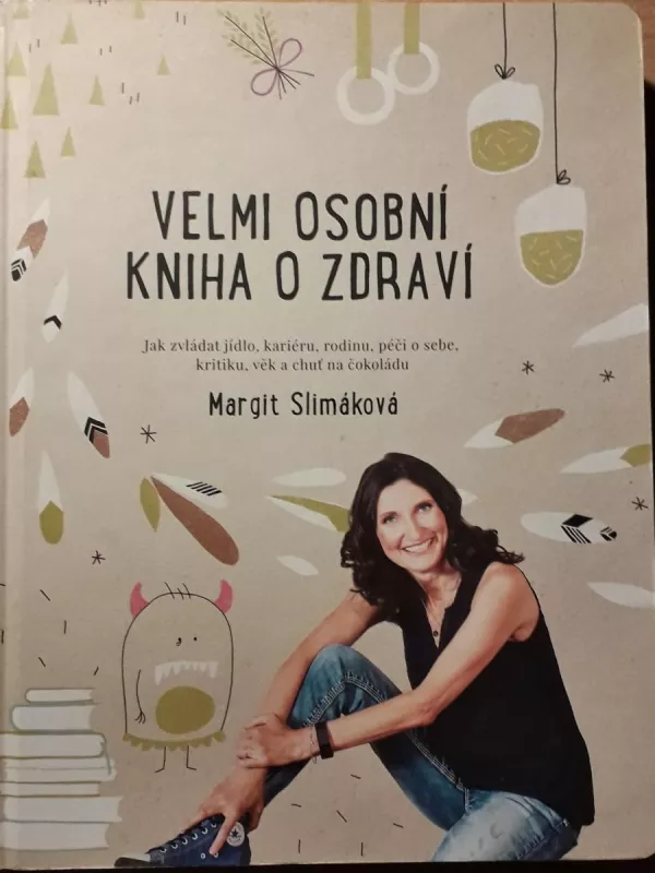 Velmi osobní kniha o zdraví Margit Slimáková