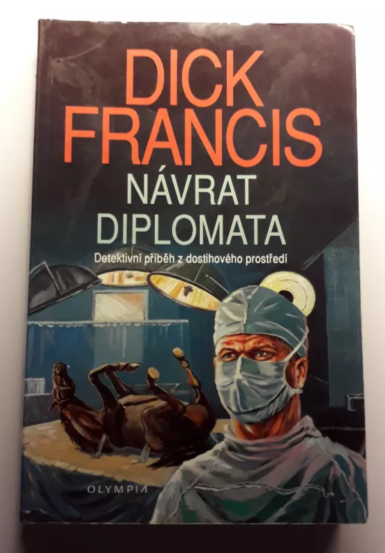 Návrat diplomata Dick Francis 1993